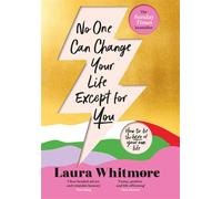 No One Can Change Your Life Except for You: The Sunday Times bestseller-Whitmore
