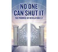 No One Can Shut It: The Promise of Revelation 3:7