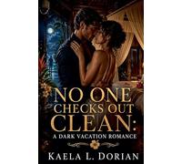 No One Checks Out Clean: A Dark Vacation Romance