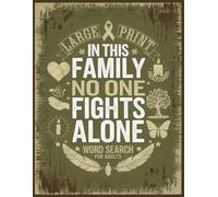 No One Fights Alone Word Search: 100 Inspirational Puzzles Activities & Facts for Cancer Survivors and Patients - Gift for Women & Men Battling Chemotherapy - Care & Recovery Support During Treatment