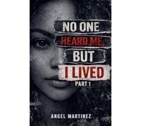 No One Heard Me , But I lived: 1