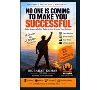 NO ONE IS COMING TO MAKE YOU SUCCESSFUL: A Student’s Guide to Self-Belief, Discipline and a Brighter Future