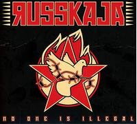 Russkaja No One Is Illegal (CD)