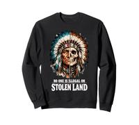 No One is Illegal on Stolen Land - Native American Roots Felpa