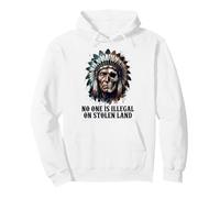 No One is Illegal on Stolen Land - Native American Roots Felpa con Cappuccio