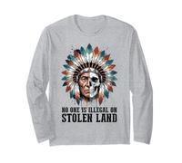 No One is Illegal on Stolen Land - Native American Roots Maglia a Manica