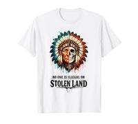 No One is Illegal on Stolen Land - Native American Roots Maglietta