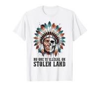 No One is Illegal on Stolen Land - Native American Roots Maglietta