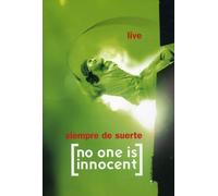 No One Is Innocent - Siempre de suerte - Live