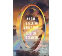 No One Is Talking About This: A Novel