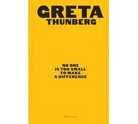 No One Is Too Small to Make a Difference: Illustrated Edition