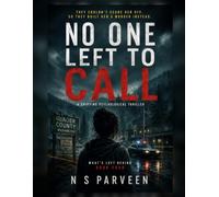 No One Left to Call: A Gripping Psychological Thriller