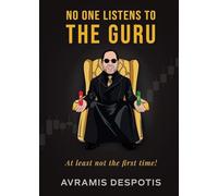 No One Listens To The Guru: The Trading Blueprint They'll Ignore Until It's Too Late