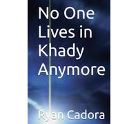 No One Lives in Khady Anymore
