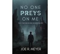 No One Preys on Me: What It Takes from You When You Refuse to Be Prey