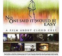 Cloud Cult - No One Said It Would Be Easy: A Film About Cloud Cult