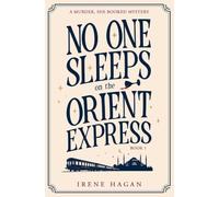 No One Sleeps on the Orient Express