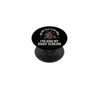 No One Talk To Me Until I've Had My Daily Scream PopSockets PopGrip Adesivo
