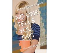 NO ONE TELLS YOU THIS: Let’s Uncomplicate It?