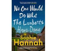 No One Would Do What the Lamberts Have Done - Hannah Sophie