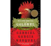 No One Writes to the Colonel: and Other Stories (Perennial Classics)