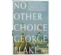 No Other Choice: An Autobiography