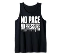 No Pace No Pressure Just Show Up Frase Running Canotta
