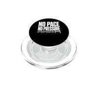 No Pace No Pressure Just Show Up frase running PopSockets PopGrip per MagSafe