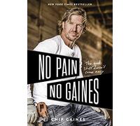 Chip Gaines Thomas Nelson No Pain, No Gaines (Tascabile)