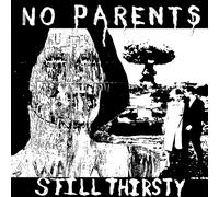 No Parents Still Thirsty EP (Vinyl LP)