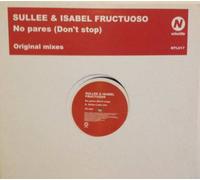 No Pares - Sullee And Isabel Fructuoso 12"
