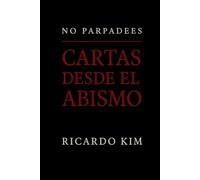 NO PARPADEES: CARTAS DESDE EL ABISMO
