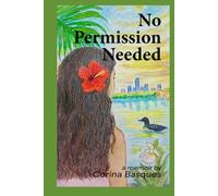 NO PERMISSION NEEDED: A MEMOIR