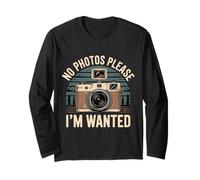No Photos Please I'm Wanted Sassy Camera Puns - Maglia a Manica