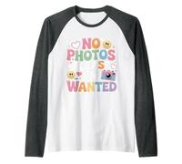 No Photos Please I'm Wanted Sassy Camera Puns - Maglia con Maniche Raglan