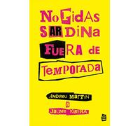 No pidas sardina fuera de temporada