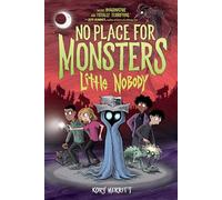 No Place for Monsters: Little Nobody