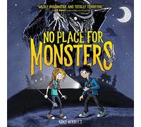 No Place For Monsters (No Place for Monsters Series, Libro 1)