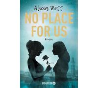 No Place For Us: Roman