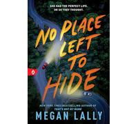 Megan Lally No Place Left to Hide (Tascabile) (PRESALE 27/02/2025)