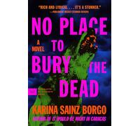 No Place to Bury the Dead: A Novel