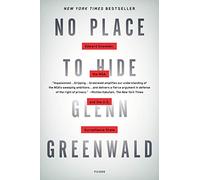 Glenn Greenwald No Place to Hide (Tascabile)