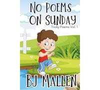 No Poems On Sunday: Tricky Poems Volume 1