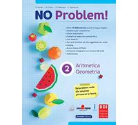 No problem! Aritmetica e geometria. Per la Scuola media. Con e-book. Con espansione online (Vol. 2)