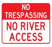 No Public River Access Warning 12x8 Inch