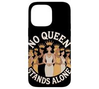 No Queen Stands Alone Women Empowerment L"uguaglianza delle donne Custodia per iPhone 14 Pro Max