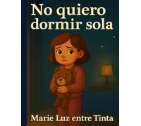 No quiero dormir sola