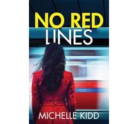No Red Lines: an absolutely gripping crime thriller with a massive twist: 7