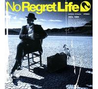 No Regret Life - Sign