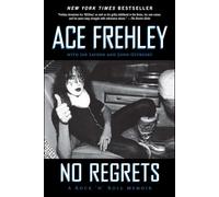 No Regrets: A Rock 'n' Roll Memoir